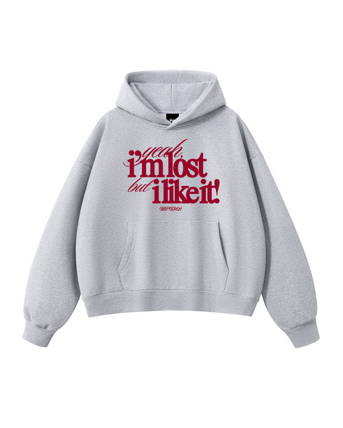 Grey Hoodie 6raw "I'm Lost But"